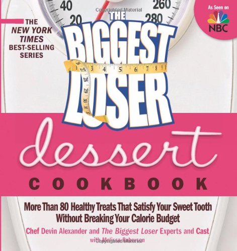 The Biggest Loser Dessert Cookbook