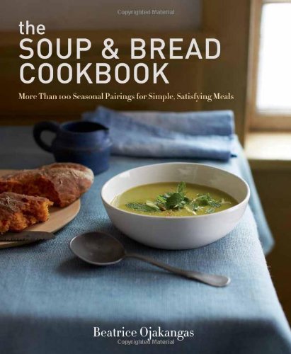 The Soup &amp; Bread Cookbook