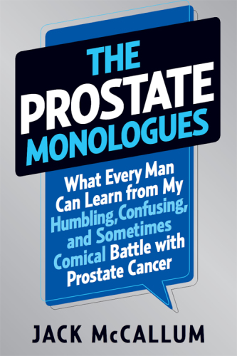 The Prostate Monologues