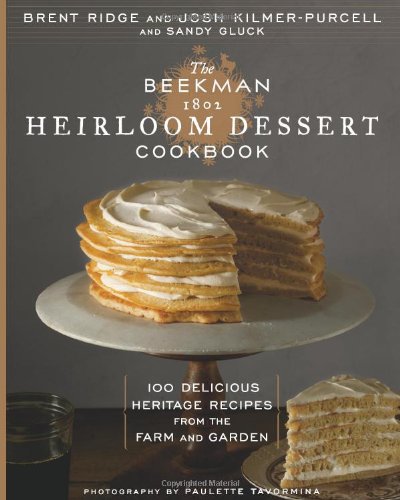 The Beekman 1802 Heirloom Dessert Cookbook