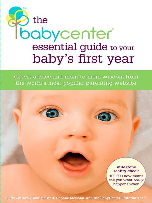 The BabyCenter Essential Guide to Your Baby's First Year