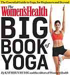 The Women's Health Big Book of Yoga