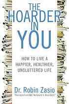 The Hoarder in You