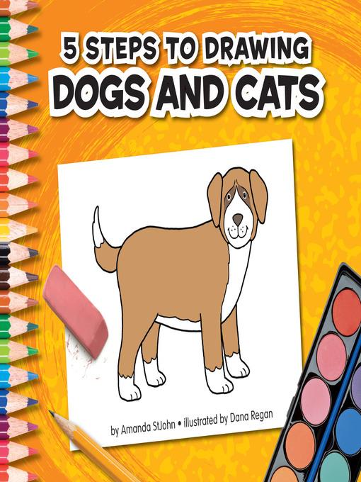 5 Steps to Drawing Dogs and Cats