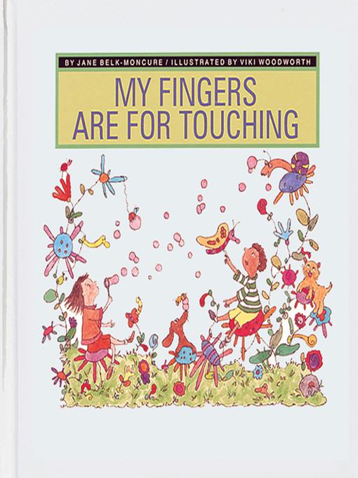 My Fingers Are for Touching