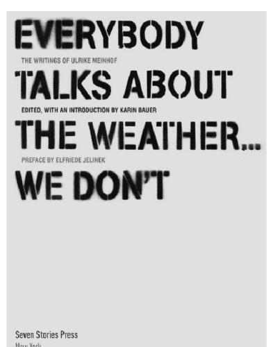 Everybody Talks About the Weather . . . We Don't