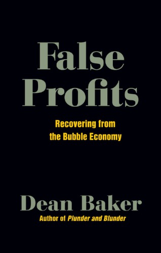 False profits : recovering from the bubble economy