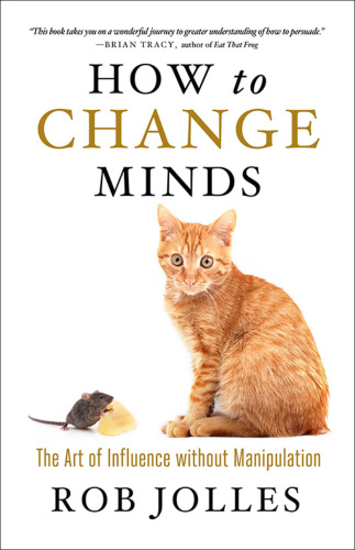 How to Change Minds