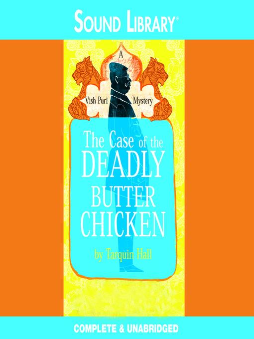 The Case of the Deadly Butter Chicken