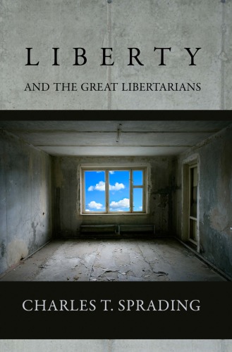 Liberty and the Great Libertarians