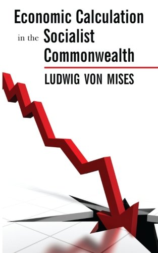 Economic Calculation in the Socialist Commonwealth