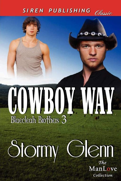 Cowboy Way [Blaecleah Brothers 3] (Siren Publishing Classic Manlove)