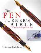 The Pen Turner's Bible