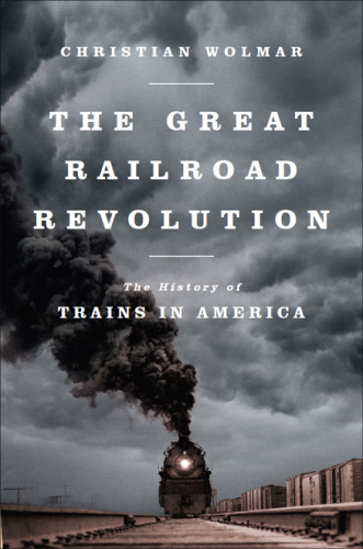 The Great Railroad Revolution