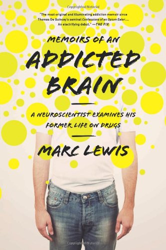 Memoirs of an Addicted Brain