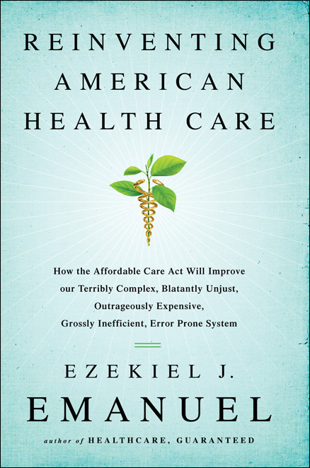 Reinventing American Health Care