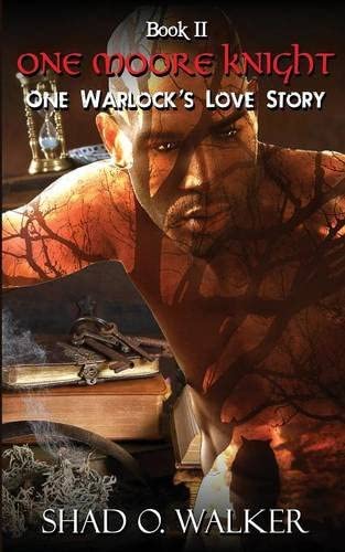 One Warlock's Love Story: One Moore Knight