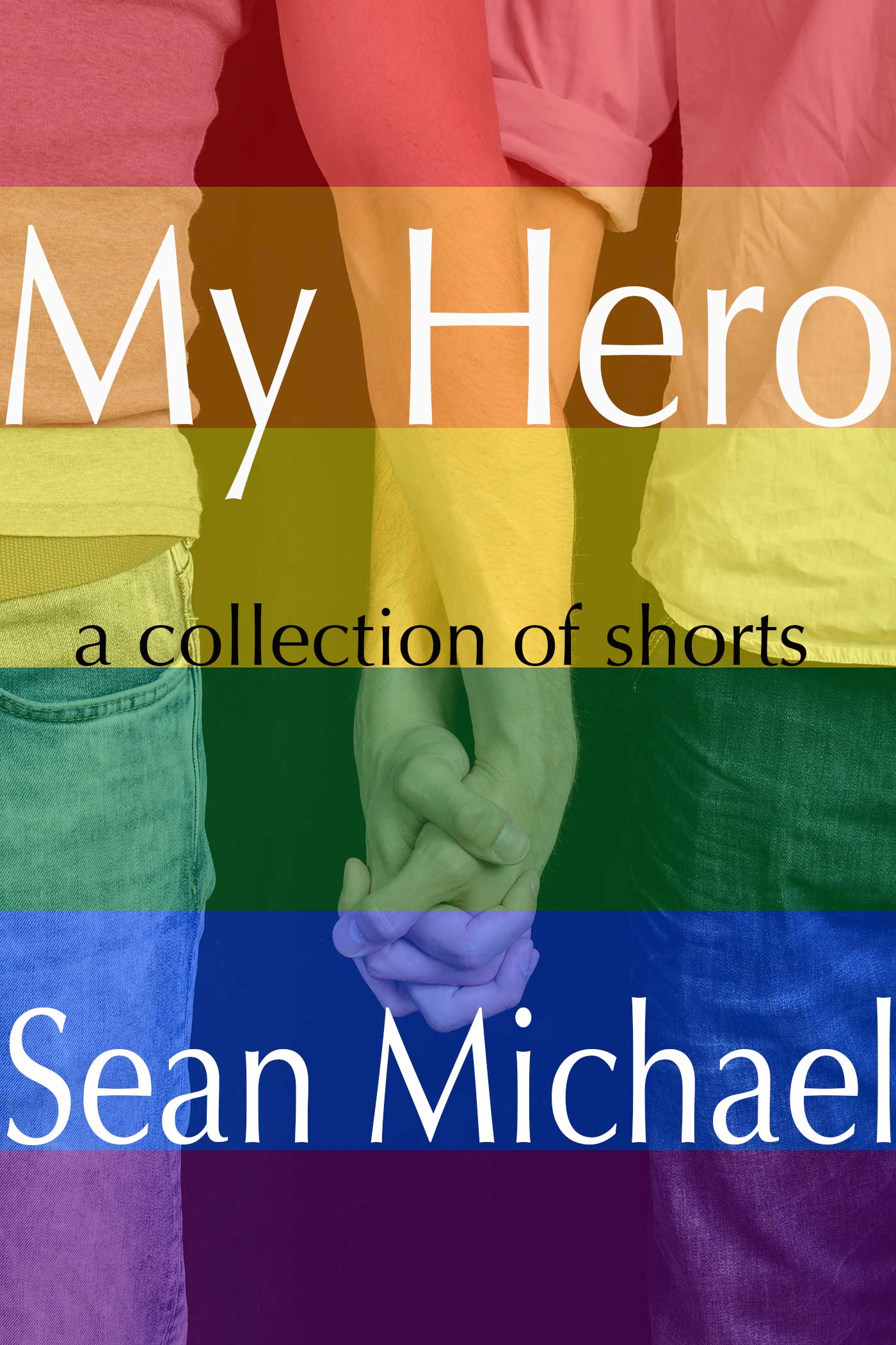 My Hero, a Short Story Collection