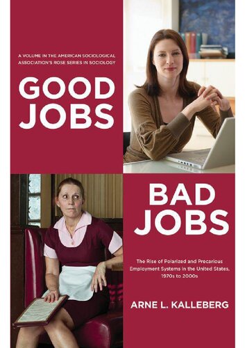 Good Jobs, Bad Jobs