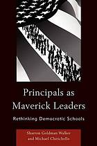 Principals as Maverick Leaders