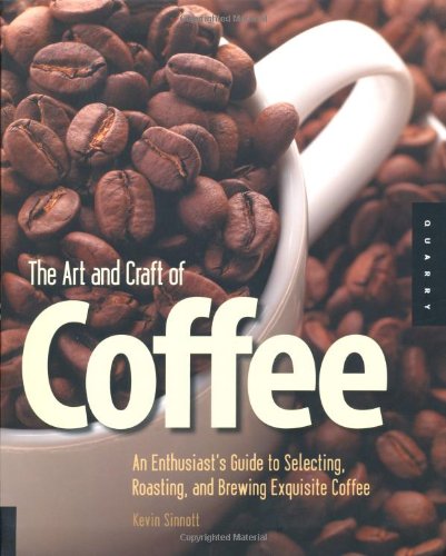 The Art and Craft of Coffee