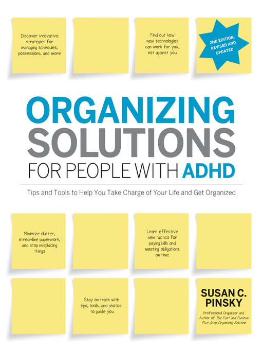 Organizing Solutions for People with ADHD-Revised and Updated