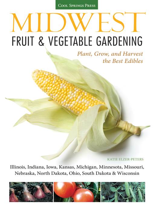 Midwest Fruit & Vegetable Gardening