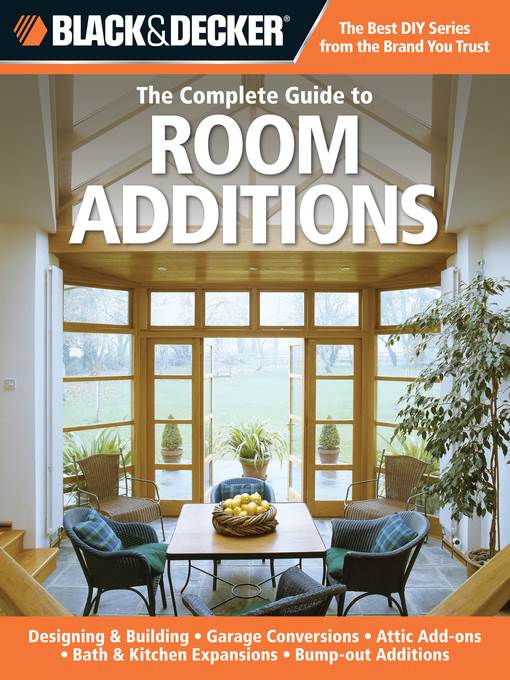 Black & Decker the Complete Guide to Room Additions