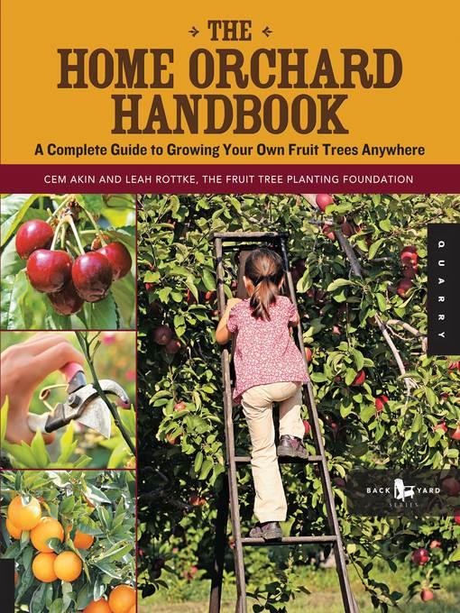 The Home Orchard Handbook