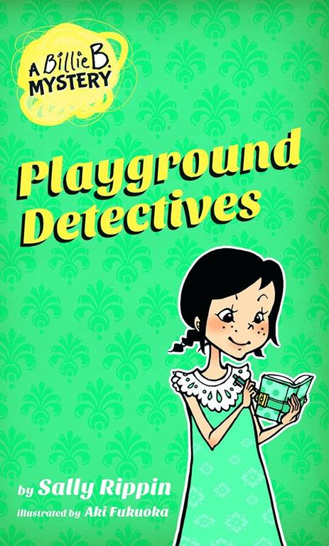 Billie B Mysteries:Playground Detectives