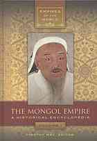 The Mongol Empire [2 Volumes]