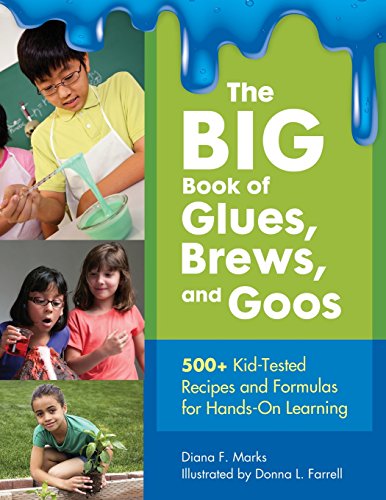 The Big Book of Glues, Brews, and Goos