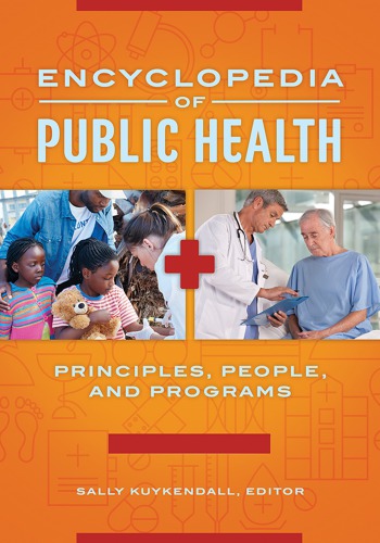 Encyclopedia of Public Health [2 Volumes]