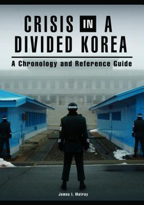 Crisis in a Divided Korea