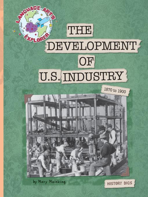 The Development of U.S. Industry