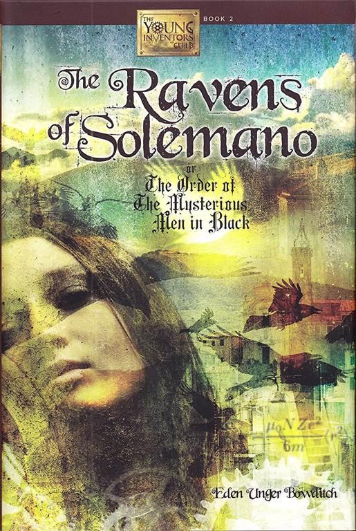 The Ravens of Solemano or The Order of the Mysterious Men in Black