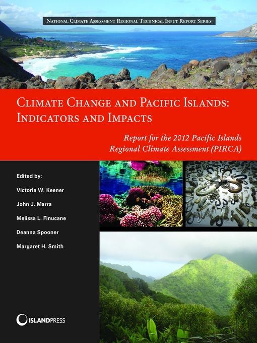 Climate Change and Pacific Islands: Indicators and Impacts