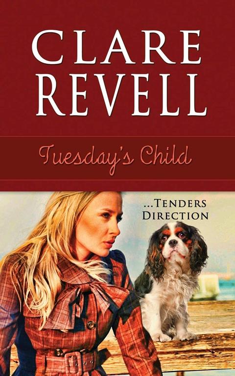 Tuesday's Child (2) (A Monday's Child Romantic Suspense)