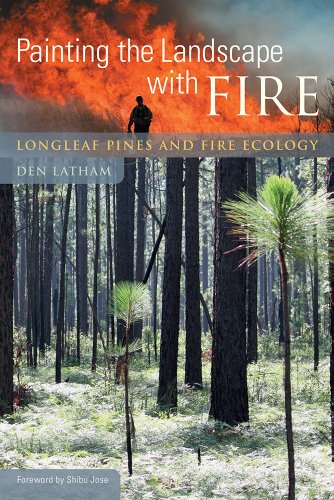 Painting the Landscape With Fire: Longleaf Pines and Fire Ecology