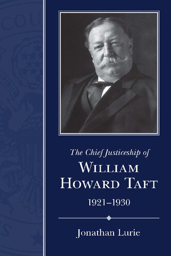 The Chief Justiceship of William Howard Taft