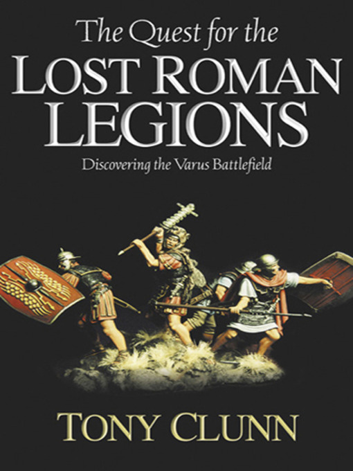 Quest for the Lost Roman Legions