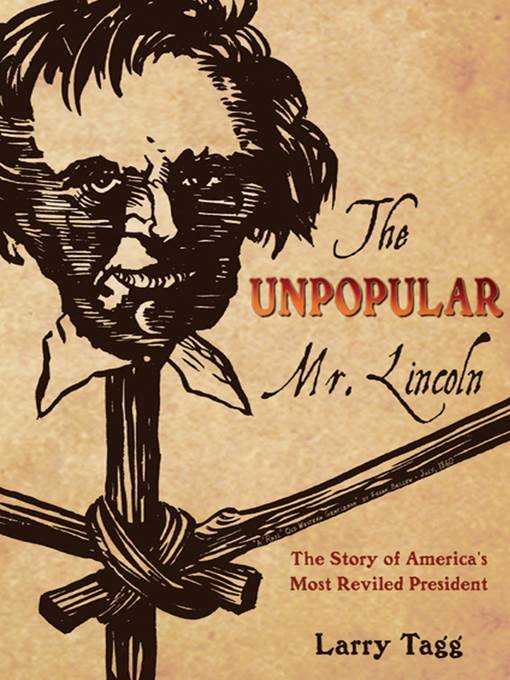 The Unpopular Mr. Lincoln