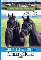 Rehabilitating the athletic horse