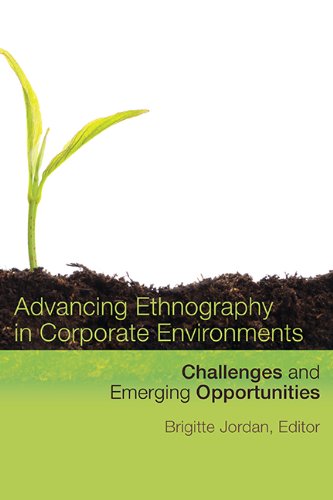 Advancing Ethnography in Corporate Environments