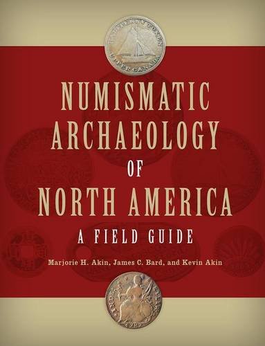 Numismatic Archaeology of North America