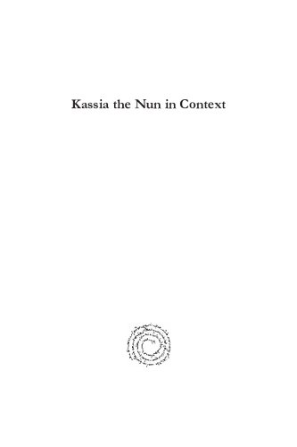 Kassia the Nun in Context