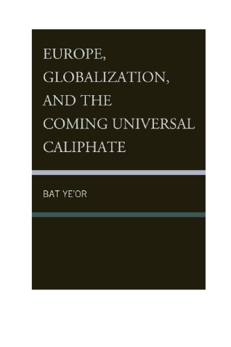 Europe, Globalization, and the Coming of the Universal Caliphate