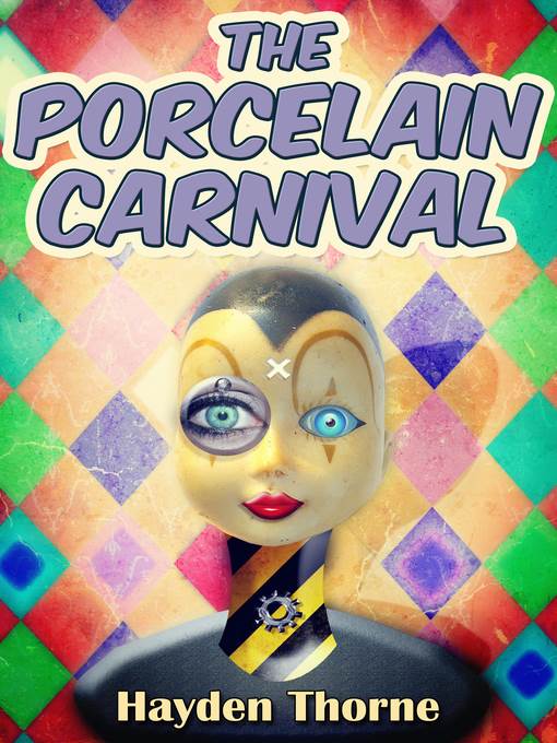 The Porcelain Carnival