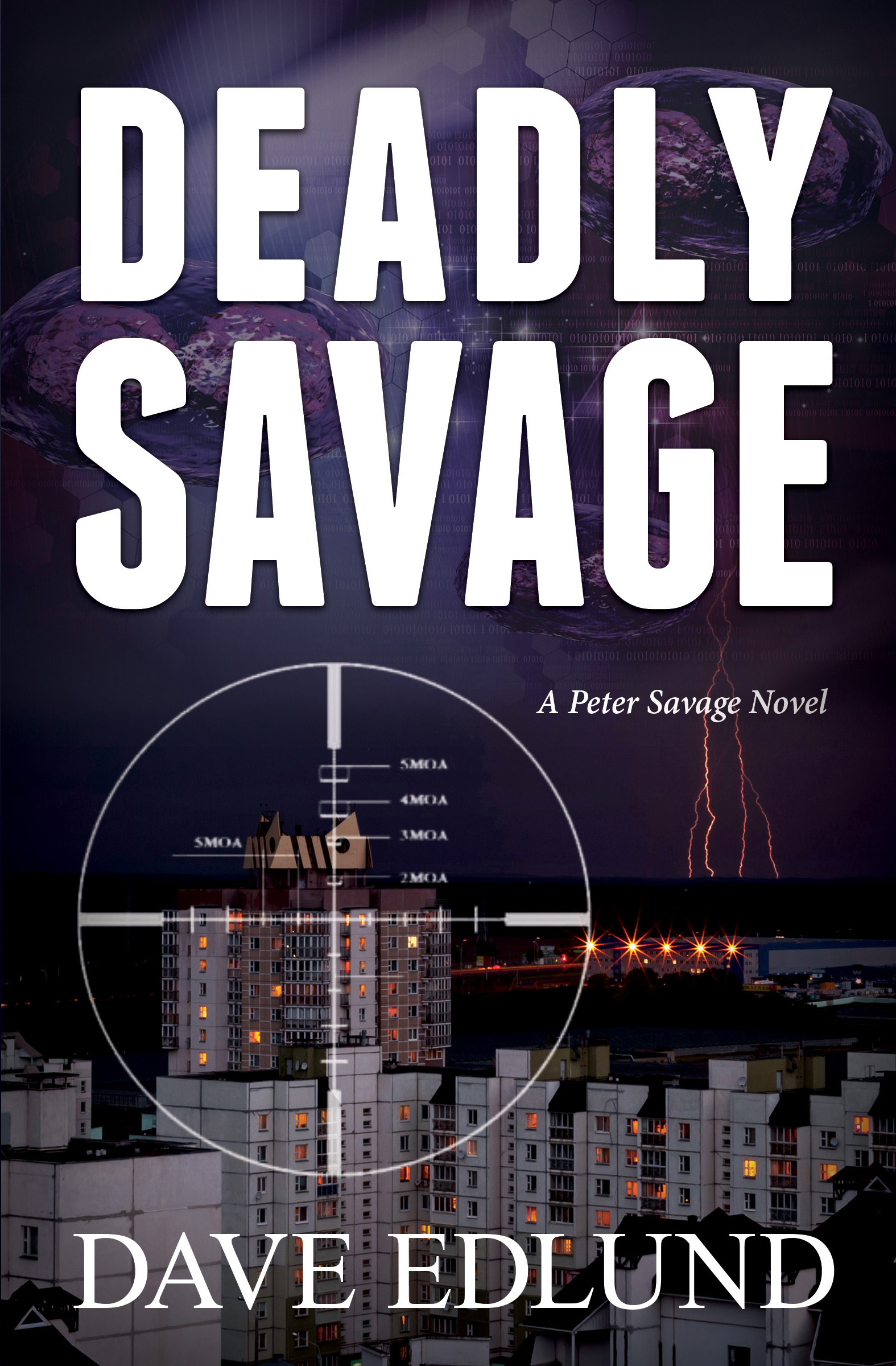 Deadly Savage : a Peter Savage Novel.