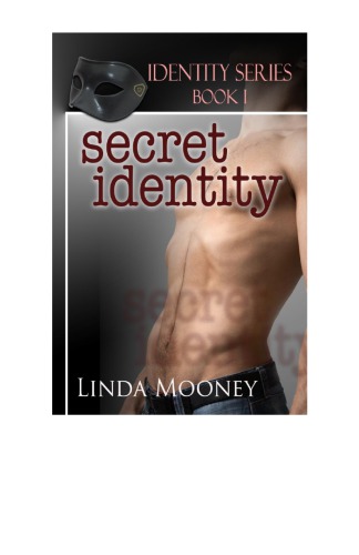 Secret Identity [Identity Series Book 1]